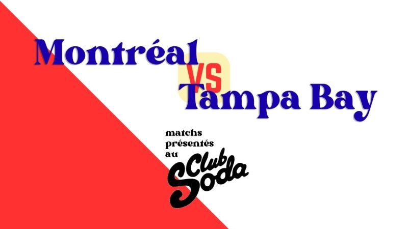 Visuel Montréal v s Tampa Bay au Club Soda Option 2 2